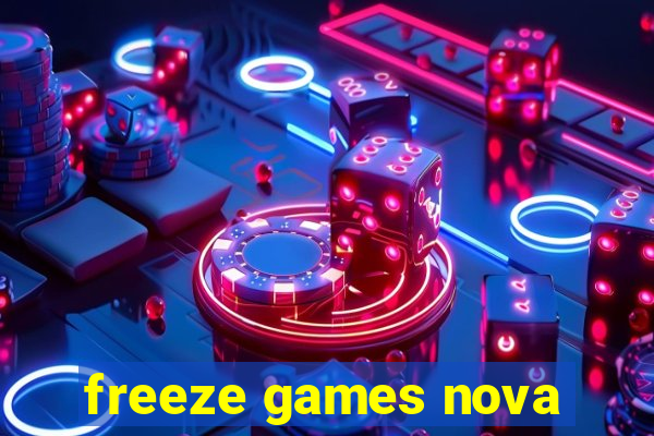 freeze games nova